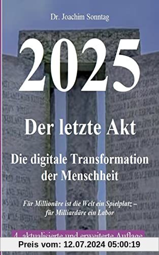 2025 - Der letzte Akt: Die digitale Transformation der Menschheit