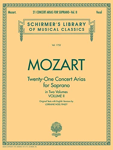 21 Concert Arias for Soprano - Volume II: Voice and Piano: Schirmer Library of Classics Volume 1752 Voice and Piano von G. Schirmer, Inc.