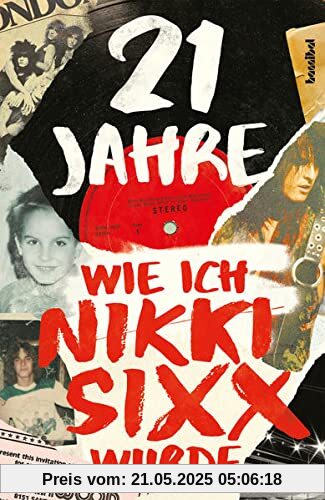 21 Jahre: Wie ich Nikki Sixx wurde