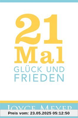 21 Mal Glück und Frieden: Gott fordert uns in seinem Wort dazu auf, dem Frieden nachzujagen. Doch die Entscheidung liegt bei uns. Sind Sie bereit?