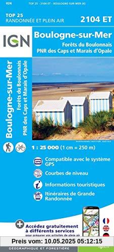 2104ET Boulogne-sur-Mer-Forêts du Boulonnais: PNR des Caps et Marais d'opale 2104ET Boulogne-sur-Mer-Forêts du Boulonnais: PNR des Caps et Marais d'opale