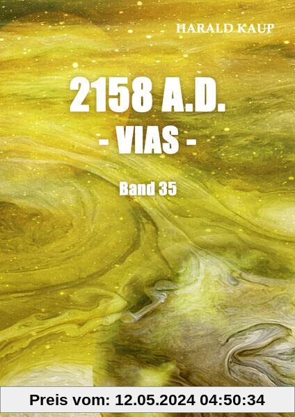 2158 A.D. - Vias - (Neuland Saga)