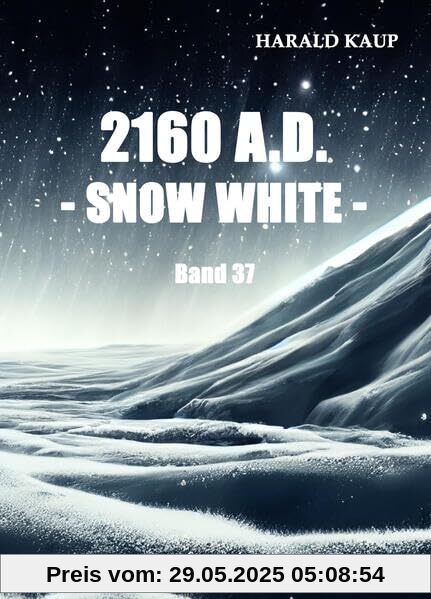 2160 A.D. - Snow white - (Neuland Saga)