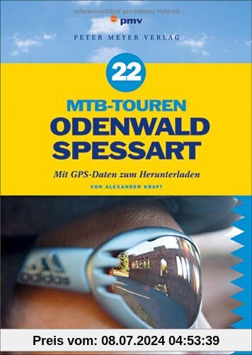 22 MTB-Touren Odenwald Spessart: Mit GPS-Daten zum Herunterladen