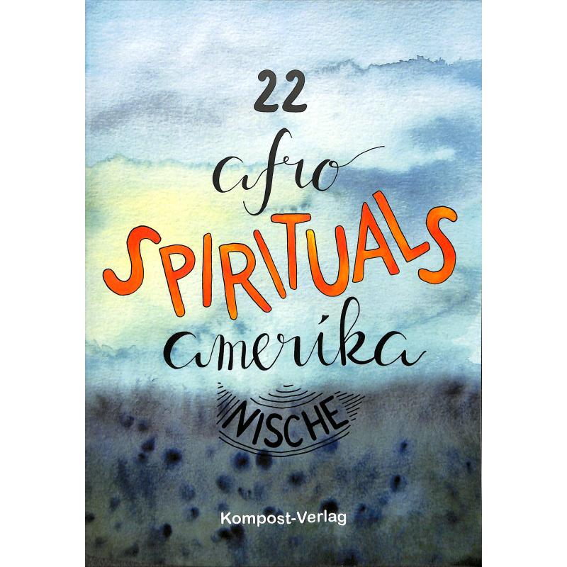 22 afro amerikanische Spirituals