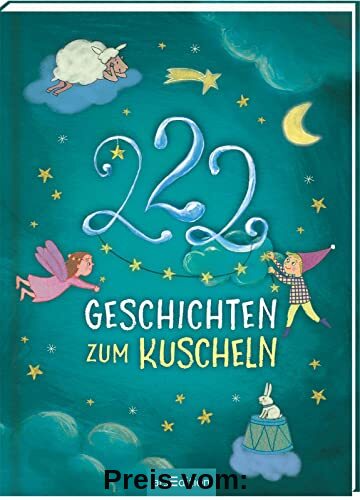 222 Geschichten zum Kuscheln: 3-Minuten-Geschichten zum Vorlesen, fürs Einschlafritual, für Kinder ab 3 Jahren