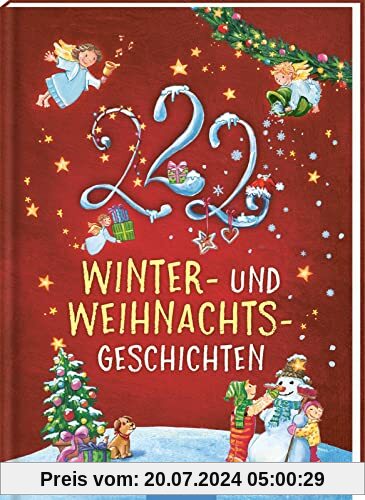 222 Winter- und Weihnachtsgeschichten: Winterliche Minuten-Geschichten zum Vorlesen, fürs Einschlafritual, für Kinder ab 3 Jahren