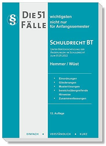 22200 - Die 51 wichtigsten Fälle für Anfangssemester / Schuldrecht BT: nicht nur für Anfangsse... 22200 - Die 51 wichtigsten Fälle für Anfangssemester / Schuldrecht BT: nicht nur für Anfangsse...