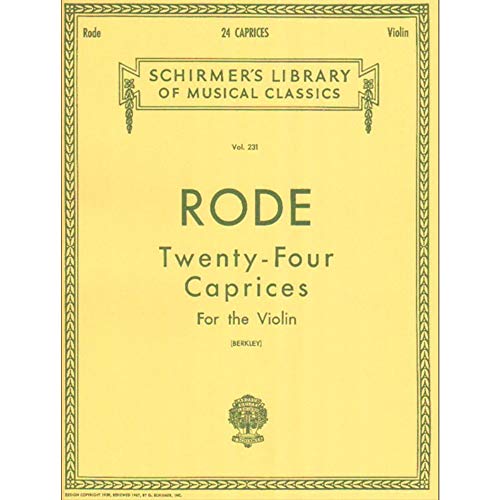 24 Caprices: Violin and Piano: Twenty-Four Caprices in the Twenty-Four Major and Minor Keys 24 Caprices: Violin and Piano: Twenty-Four Caprices in the Twenty-Four Major and Minor Keys