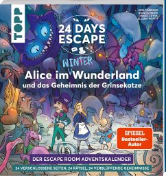 24 DAYS ESCAPE - Der Escape Room Adventskalender: Alice im Wunderland und das Geheimnis der Grinsekatze von Frech
