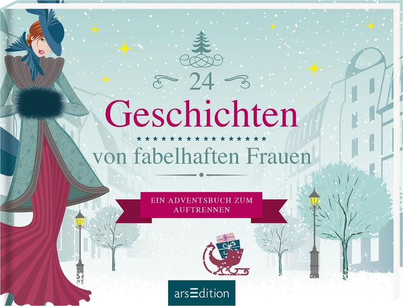 24 Geschichten von fabelhaften Frauen von Ars Edition GmbH