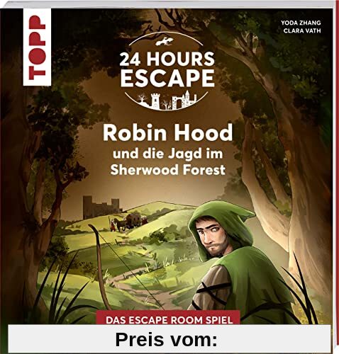 24 HOURS ESCAPE – Das Escape Room Spiel: Robin Hood und die Jagd im Sherwood Forest: Verschlossene Rätselseiten und XXL-Poster. Das beliebte Escape Game mit versteckten Geheimnissen