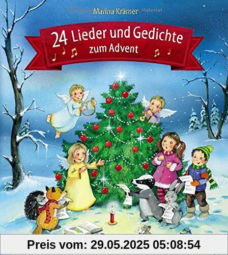 24 Lieder und Gedichte zum Advent 24 Lieder und Gedichte zum Advent