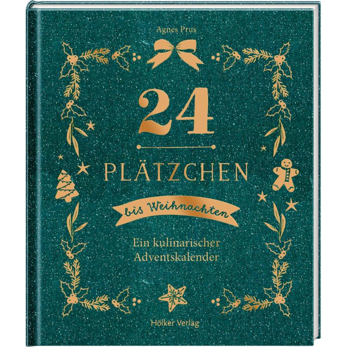 24 Plätzchen bis Weihnachten von Hoelker Verlag