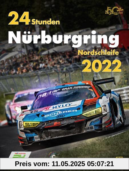 24 Stunden Nürburgring Nordschleife 2022 (Jahrbuch 24 Stunden Nürburgring Nordschleife)