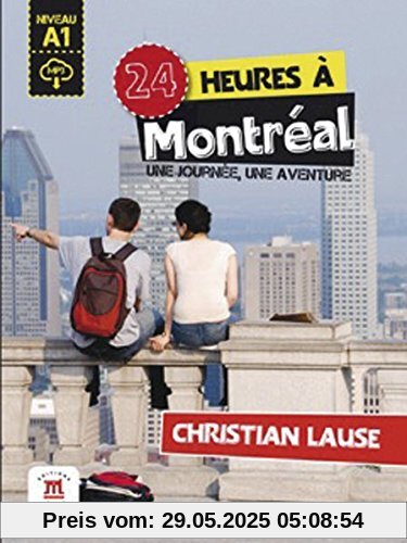 24 heures à Montréal: Buch + Audio-Online