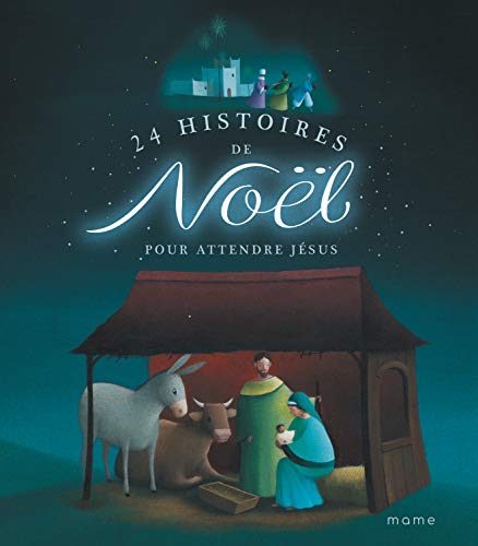 24 histoires de Noël pour attendre Jésus - NE