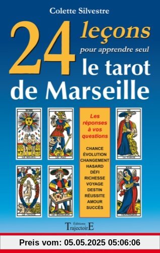 24 lecons pour apprendre seul le tarot de marseille