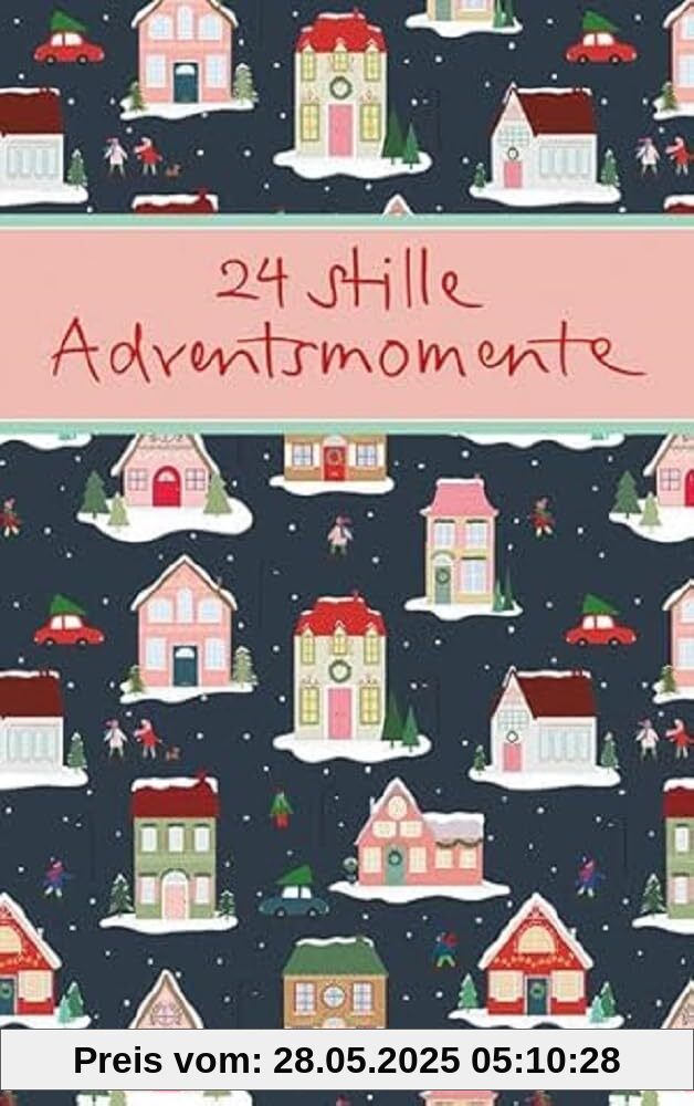 24 stille Adventsmomente (Eschbacher Mini Präsente)