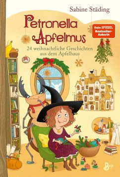 24 weihnachtliche Geschichten aus dem Apfelhaus / Petronella Apfelmus Bd.10 von Boje Verlag