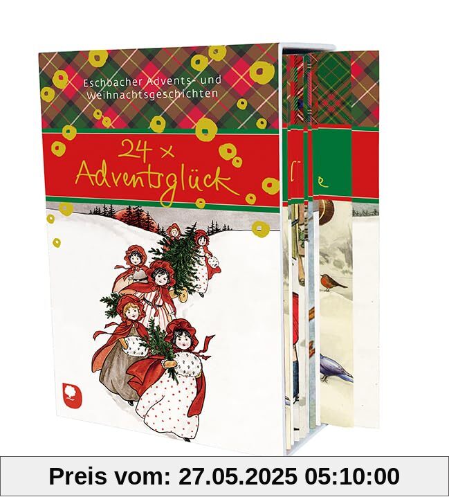 24 x Adventsglück: Eschbacher Advents- und Weihnachtsgeschichten 24 x Adventsglück: Eschbacher Advents- und Weihnachtsgeschichten