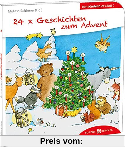 24 x Geschichten zum Advent: Den Kindern erklärt/erzählt 54 (Den Kindern erzählt/erklärt)