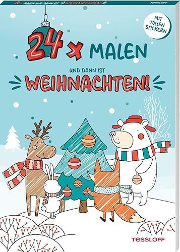 24 x malen und dann ist Weihnachten! / Adventskalender mit 24 Motiven zum Ausmalen / Für Kinder ab 5 Jahren / Mit süßen Stickern und Wunschzettel: ... und Wunschzettel (Malbücher und -blöcke) von Tessloff