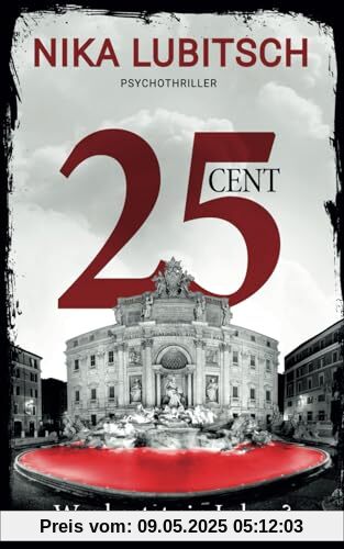 25 Cent - Was kostet ein Leben?: Psychothriller