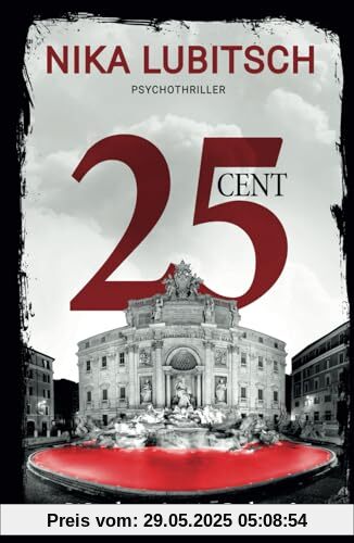 25 Cent - Was kostet ein Leben?: Psychothriller
