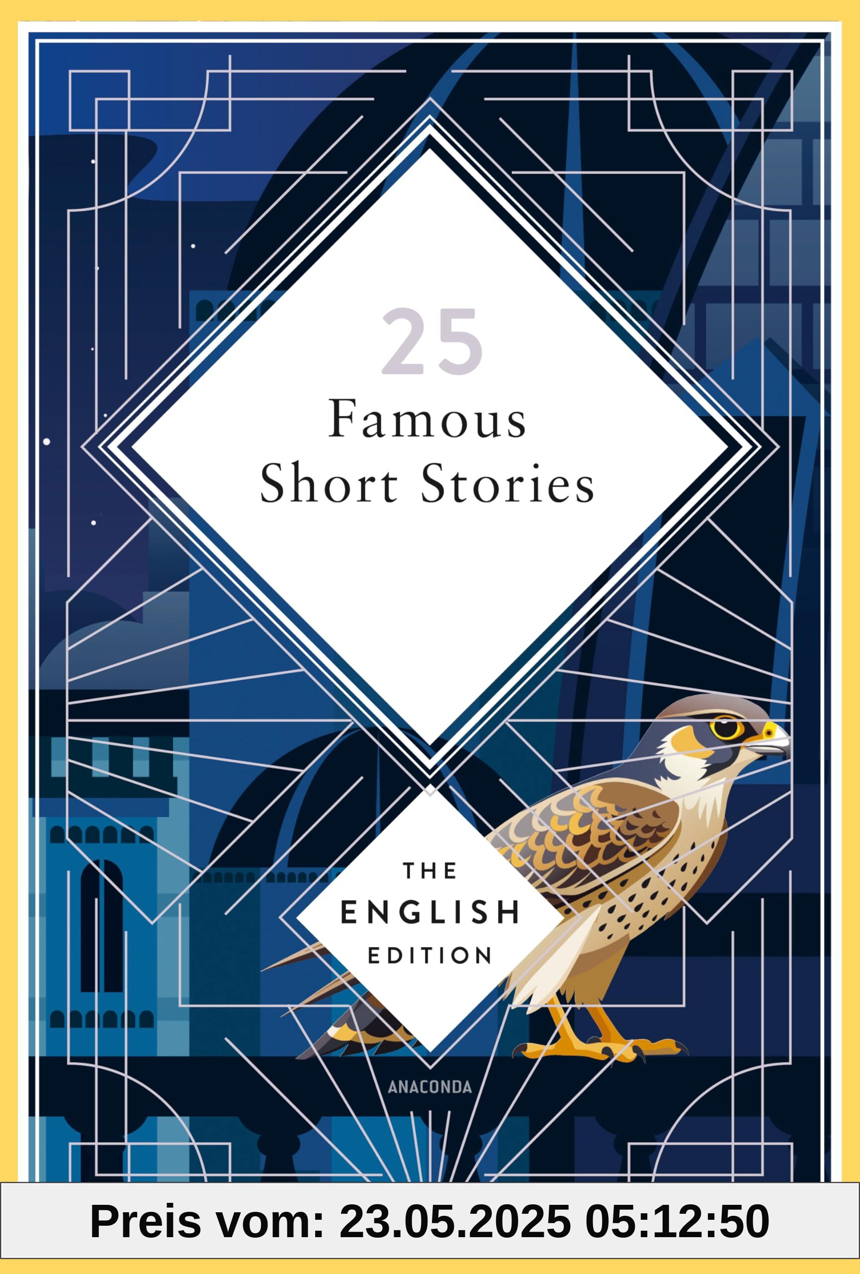 25 Famous Short Stories. English Edition: A special edition hardcover embossed with silver foil (The English Edition, Band 13)