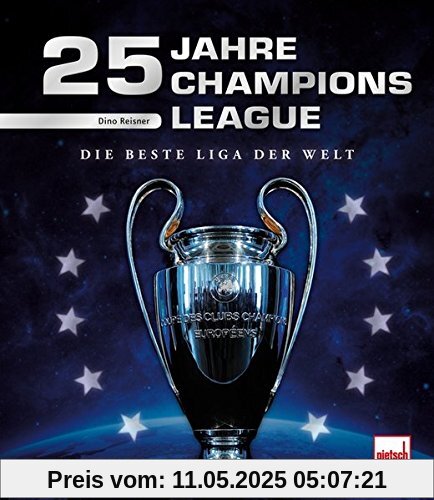 25 Jahre Champions League: Die beste Liga der Welt