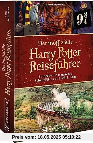 25 Jahre Harry Potter – Der inoffizielle Harry Potter Reiseführer: Entdecke die magischen Schauplätze. Mit einem Exklusiv-Interview mit Rufus Beck, dem Hörbuchsprecher der Harry Potter Bücher.