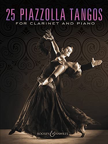 25 Piazzolla Tangos: for Clarinet and Piano. Klarinette und Klavier.