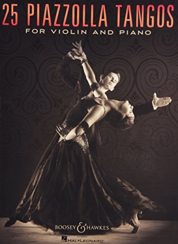 25 Piazzolla Tangos: for Violin and Piano. Violine und Klavier.: for Violin and Piano. violin and piano. von Boosey & Hawkes