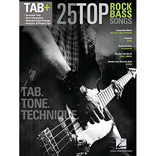 25 Top Rock Bass Songs Tab: Noten, Songbook, Grifftabelle für Bass-Gitarre: Tab+ = Tab + Tone + Technique