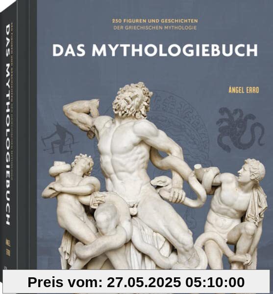 250 Meilensteine Das Mythologiebuch 250 Meilensteine Das Mythologiebuch