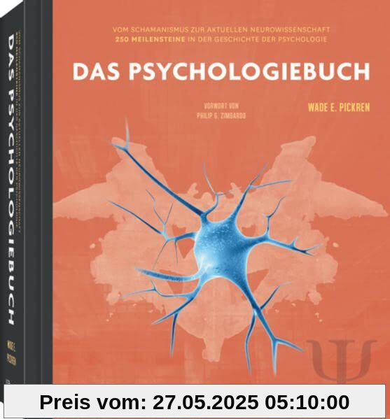 250 Meilensteine Das Psychologiebuch 250 Meilensteine Das Psychologiebuch