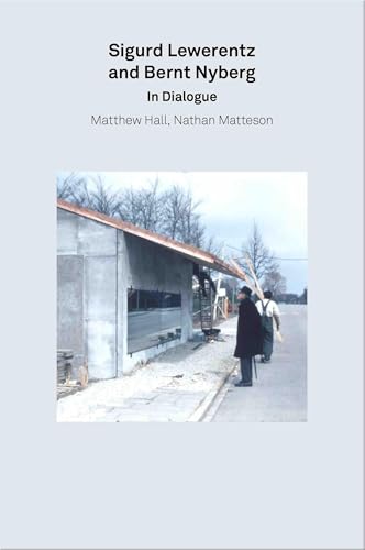 2G Essays: Sigurd Lewerentz and Bernt Nyberg. In Dialogue von König, Walther