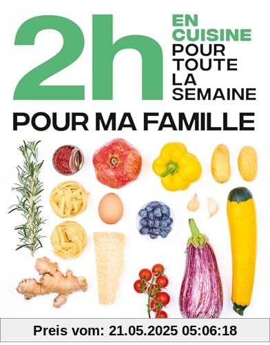 2h en cuisine pour toute la semaine pour ma famille