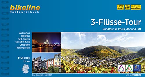 3-Flüsse-Tour: Rundtour an Rhein, Ahr und Erft. 1:50.000, 313 km, wetterfest/reißfest, GPS-Tracks Download, LiveUpdate (Bikeline Radtourenbücher) von Esterbauer GmbH
