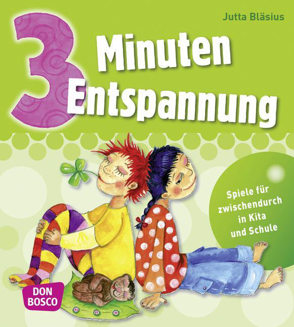 3 Minuten Entspannung 3 Minuten Entspannung von Don Bosco Medien