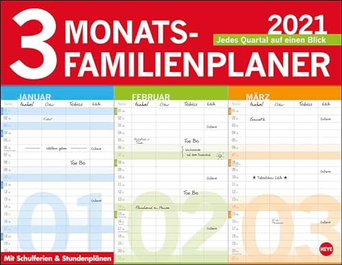 3-Monats-Familienplaner Kalender 2021: Jedes Quartal auf einen Blick. Mit Schulferien und Vorschau bis März 2022 von Heye