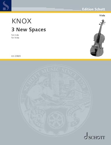 3 New Spaces: für Viola. Viola. Einzelausgabe. (Edition Schott) von SCHOTT MUSIC GmbH & Co KG, Mainz