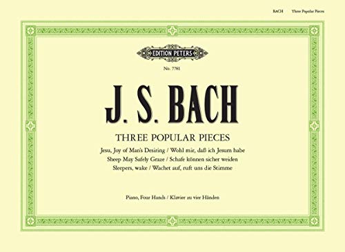 3 Popular Pieces from Cantatas Bwv 140, 147, 208 Arranged for Piano Duet (Edition Peters)
