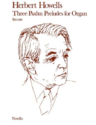 3 Psalm Preludes for Organ Op. 32 Set 1 von Novello & Company