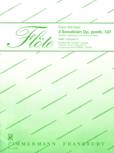 3 Sonatinen: Sonatine a-Moll. Heft 2. op. 137/2. D 385. Flöte und Klavier. (Flöte, Heft 2)