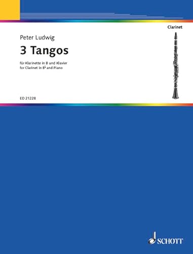 3 Tangos: Klarinette in B und Klavier. Partitur und Stimme. von Schott