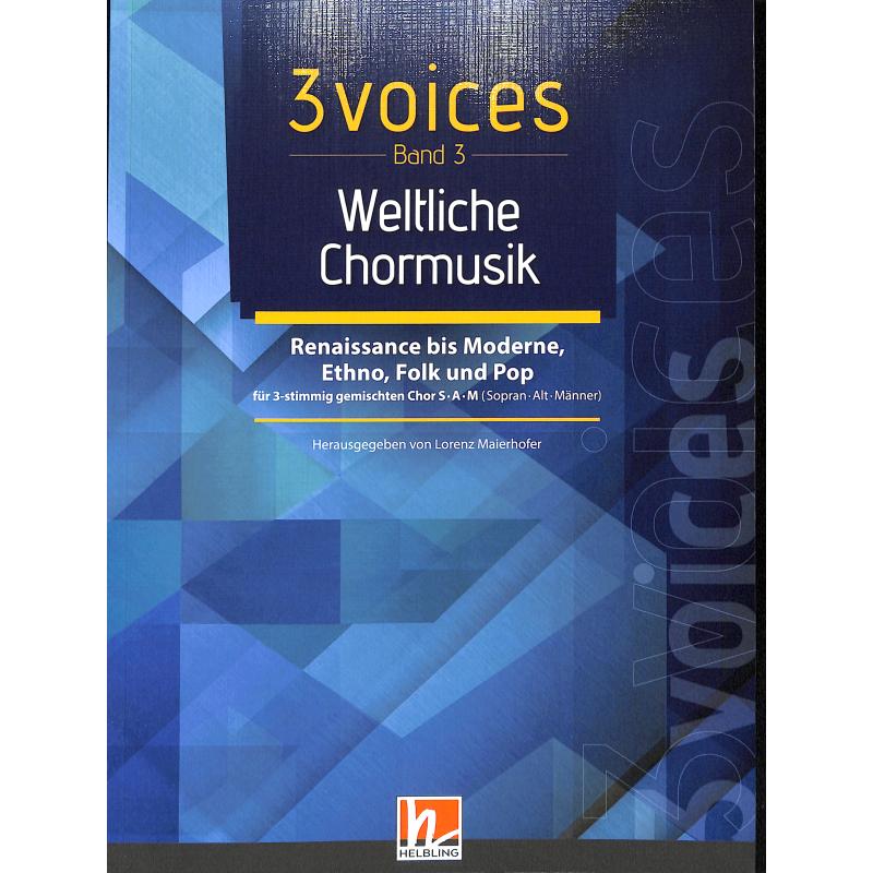 3 Voices 3 | Weltliche Chormusik 3 Voices 3 | Weltliche Chormusik