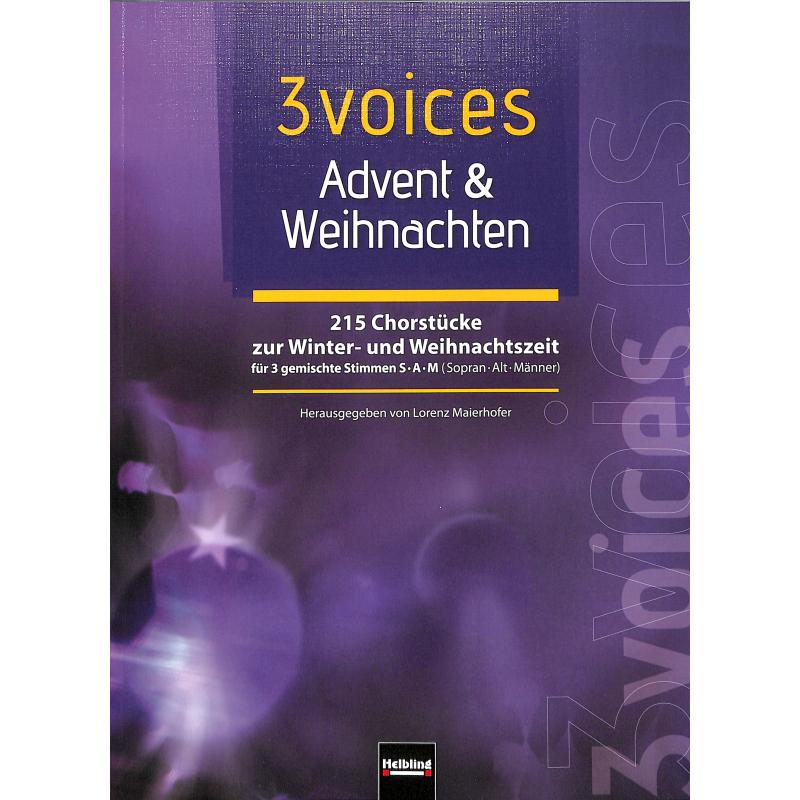 3 Voices - Advent + Weihnachten 3 Voices - Advent + Weihnachten
