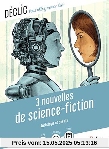 3 nouvelles de science-fiction (Déclic. Vous allez aimer lire)
